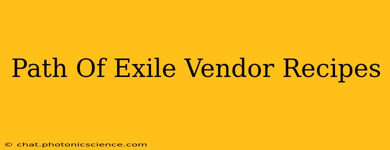 Path Of Exile Vendor Recipes
