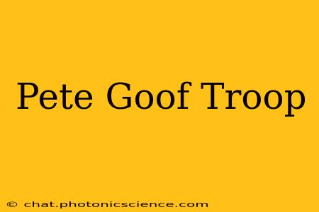 Pete Goof Troop