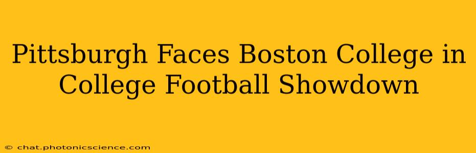 Pittsburgh Faces Boston College in College Football Showdown