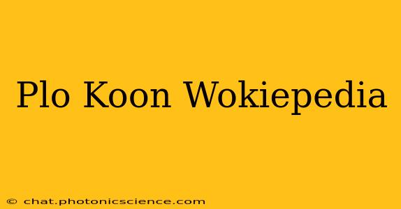 Plo Koon Wokiepedia