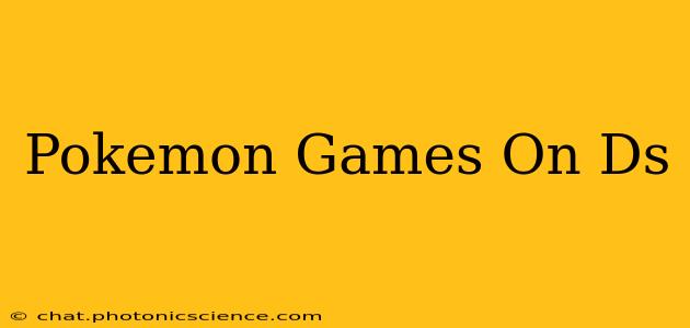 Pokemon Games On Ds