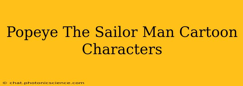 Popeye The Sailor Man Cartoon Characters