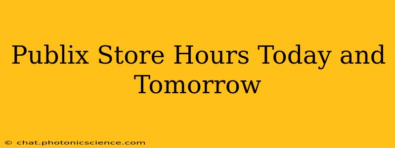 Publix Store Hours Today and Tomorrow