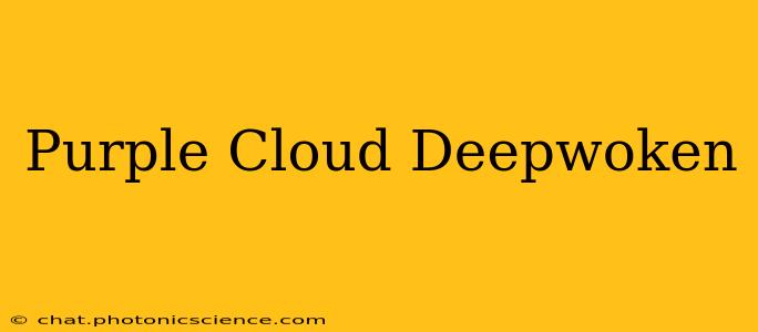 Purple Cloud Deepwoken