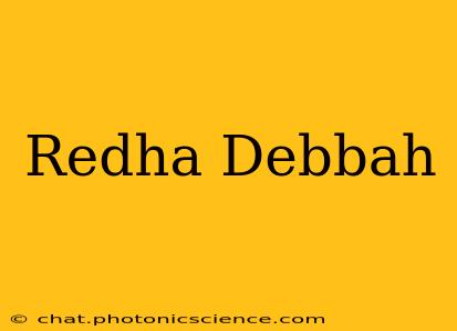 Redha Debbah