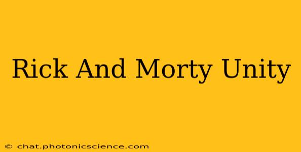 Rick And Morty Unity