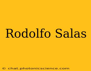 Rodolfo Salas