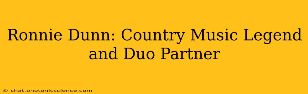 Ronnie Dunn: Country Music Legend and Duo Partner