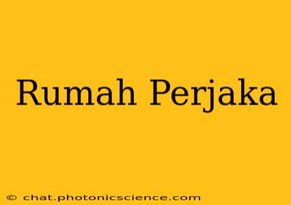 Rumah Perjaka