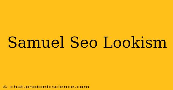 Samuel Seo Lookism