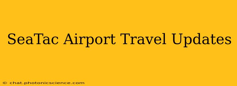 SeaTac Airport Travel Updates