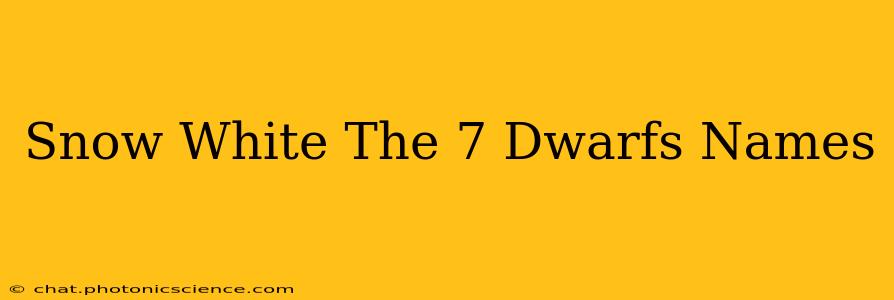 Snow White The 7 Dwarfs Names