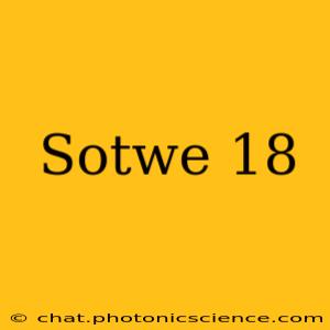Sotwe 18