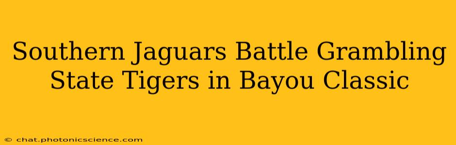 Southern Jaguars Battle Grambling State Tigers in Bayou Classic