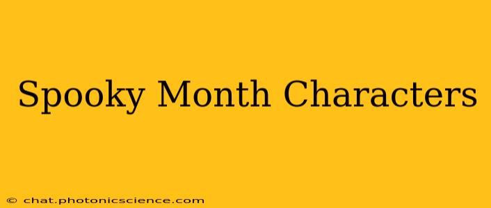 Spooky Month Characters