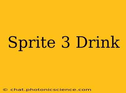 Sprite 3 Drink