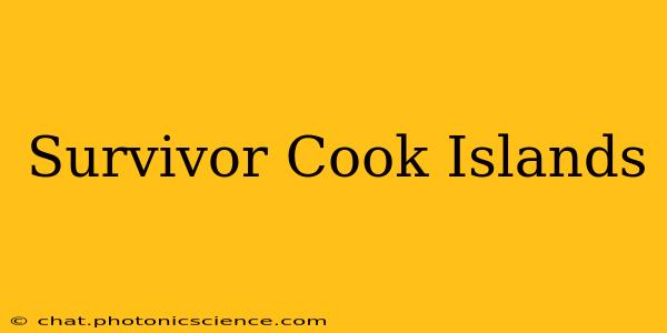 Survivor Cook Islands