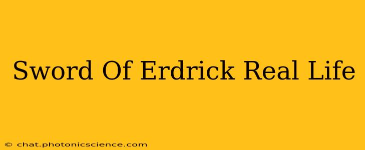 Sword Of Erdrick Real Life
