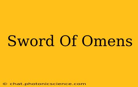 Sword Of Omens