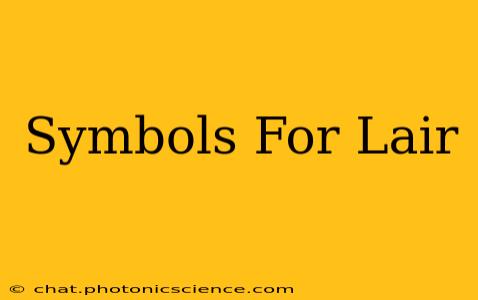 Symbols For Lair