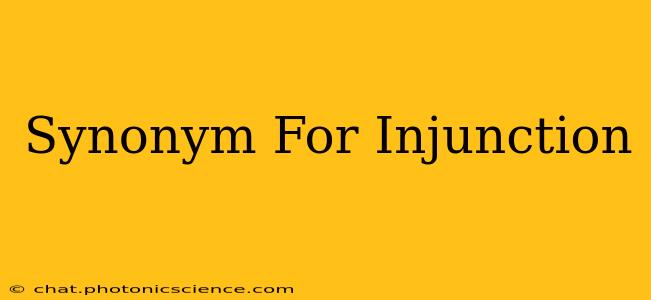 Synonym For Injunction