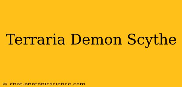 Terraria Demon Scythe