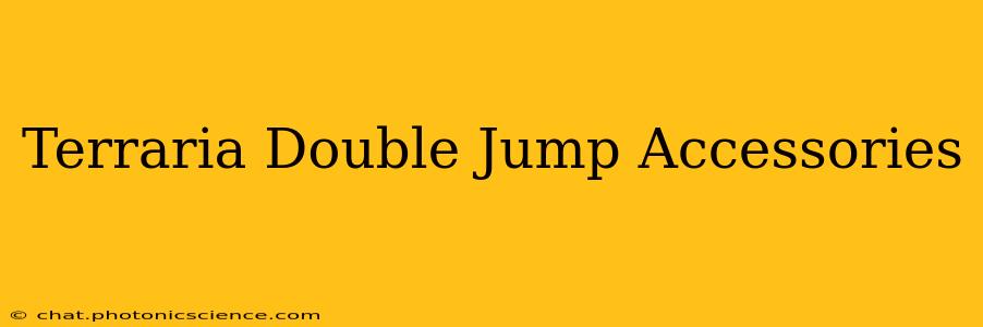 Terraria Double Jump Accessories