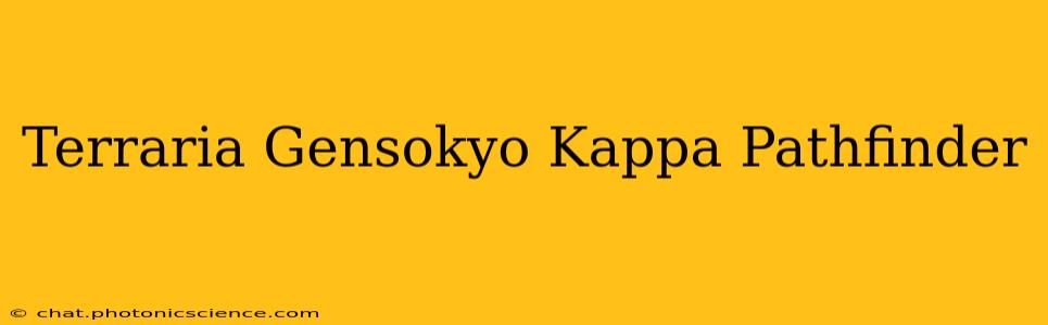 Terraria Gensokyo Kappa Pathfinder