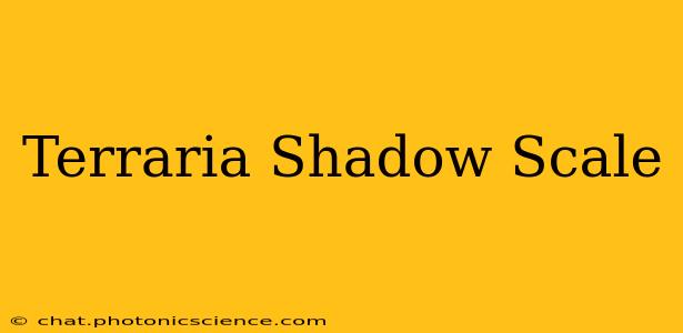 Terraria Shadow Scale