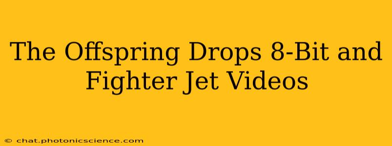 The Offspring Drops 8-Bit and Fighter Jet Videos