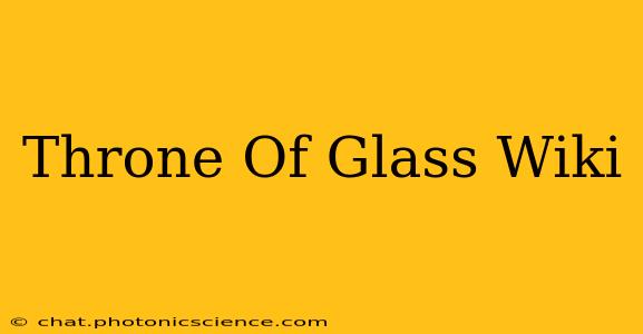 Throne Of Glass Wiki