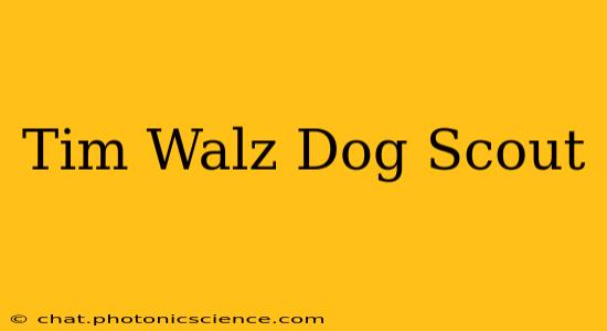 Tim Walz Dog Scout