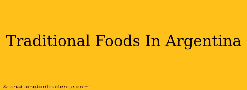 Traditional Foods In Argentina