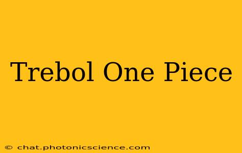 Trebol One Piece