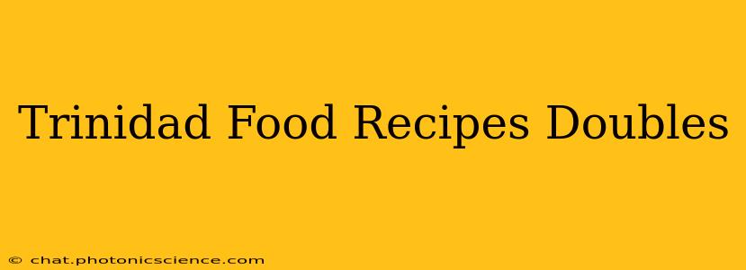 Trinidad Food Recipes Doubles