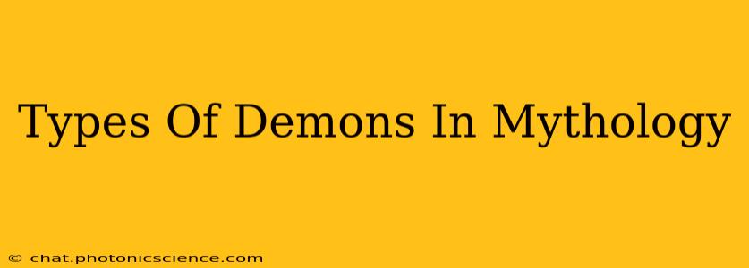 Types Of Demons In Mythology