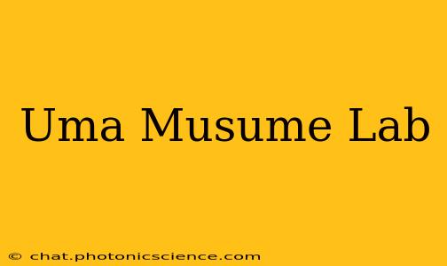 Uma Musume Lab