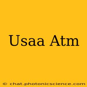 Usaa Atm
