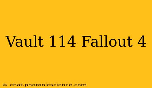 Vault 114 Fallout 4