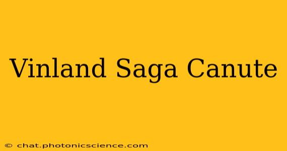 Vinland Saga Canute