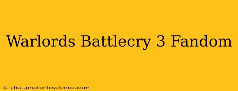 Warlords Battlecry 3 Fandom