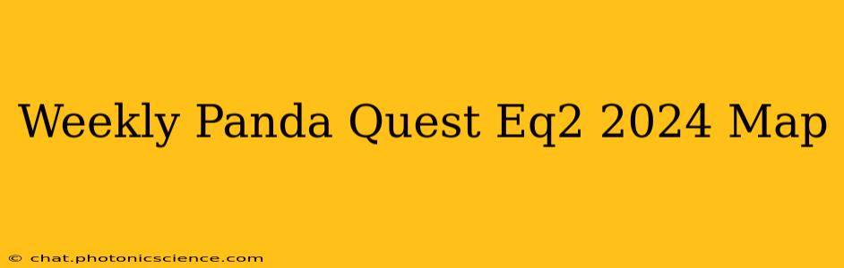 Weekly Panda Quest Eq2 2024 Map