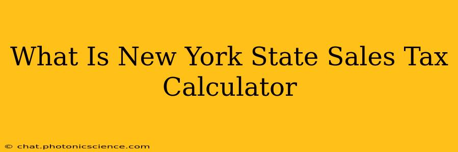 What Is New York State Sales Tax Calculator