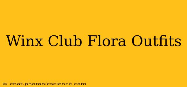 Winx Club Flora Outfits