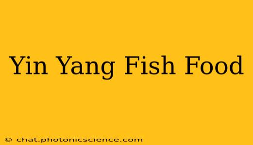 Yin Yang Fish Food