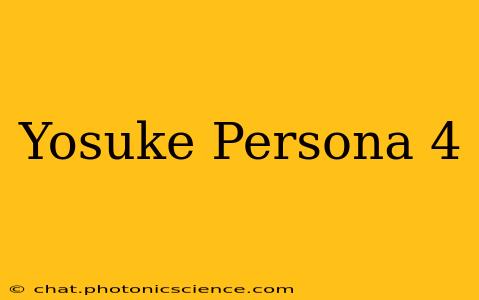 Yosuke Persona 4