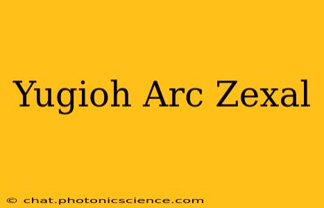 Yugioh Arc Zexal